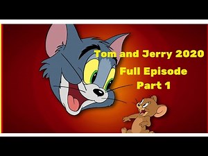 Tom and Jerry from 2020 Full Part1 | 猫和老鼠2020【全集 1】