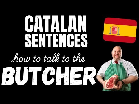 Basic Catalan conversations: Talking to the Butcher | Learn Catalan