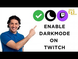 How to Enable Darkmode on Twitch