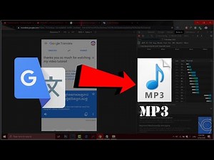 How to Download Google Translate Voice (Sound of Text) to mp3 Audio 2020.