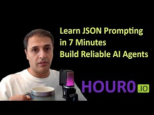 Learn JSON Prompting in 7 Minutes – Build Reliable AI Agents