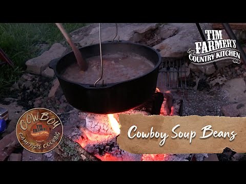 HOW-TO MAKE SOUP BEANS | Cowboy Campfire Cooking Series