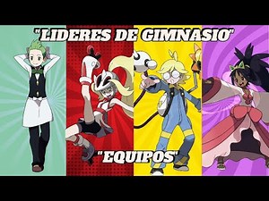 TODOS los LÍDERES de GIMNASIO de TESALIA y KALOS con sus EQUIPOS Pokémon 💪🔥 | Pokémon Blanco & X/Y