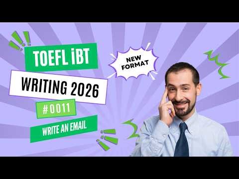 [2026] TOEFL iBT Writing Write an Email | Step-by-Step Strategies #0011