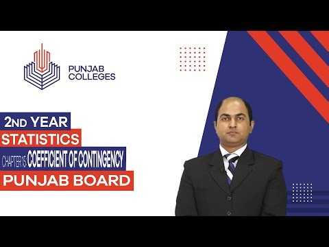 PGC Lectures - Inter Part II - Punjab Board - Statistics - Chapter 15 - Coefficient of Contingency