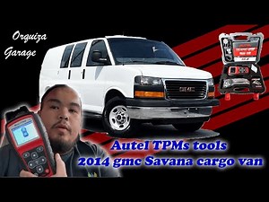 2014 CHEVY Expess & GMC SAVANA 2500/3500 AUTEL TPMS TS508 RELEARNED
