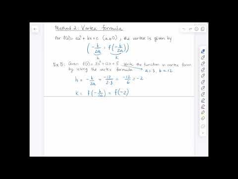 Convert to vertex form by using the vertex formula
