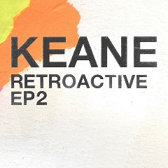 Keane – Retroactive EP2 (2019) » download by NewAlbumReleases.net