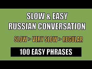 Slow and Easy Russian Conversation Practice for Beginners | Basic Russian Conversational Phrases - 2