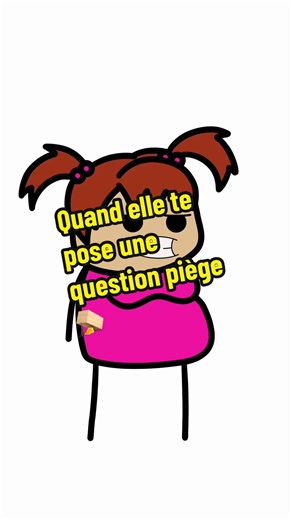 Quand elle te pose une question piège 🪤
