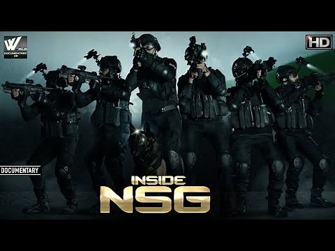 राष्ट्रीय सुरक्षा गार्ड | Inside NSG ( National Security Guard ) | Full Film | World Documentary HD
