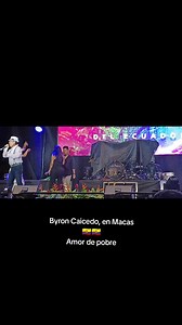 Amor de pobre - Bayron Caicedo en Macas, Ecuador