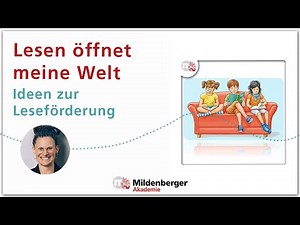 Lesen öffnet meine Welt - Ideen zur Leseförderung