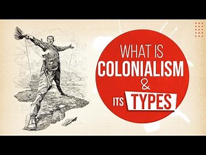 What is Colonialism || Types of colonialism | Cause and Impact of Colonialism | Explanation in Hindi