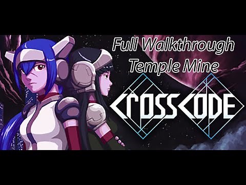 CrossCode Temple Mine Full Walkthrough guide (Quest items, chests, puzzles)