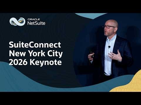 Discover What’s Next with NetSuite: SuiteConnect New York City 2026 Keynote