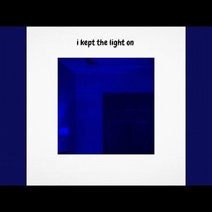 i kept the light on (Extended Version)