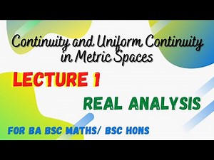 1) Introduction to Continuity in Metric Spaces #metricspaces #RealAnalysis Lecture 1 || Mathopedia