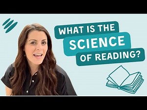 What is the Science of Reading?