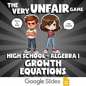 Growth Equations VERY UNFAIR GAME - No Prep Algebra 1 Math Review Activity