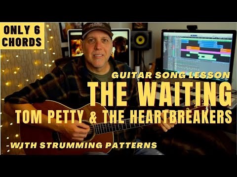 Tom Petty & The Heartbreakers The Waiting Acoustic Guitar Song Lesson