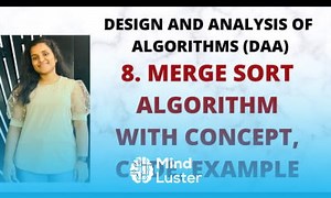 Mind Luster - Learn Merge Sort Algorithm Concept Code Example Time Complexity L 8 DAA