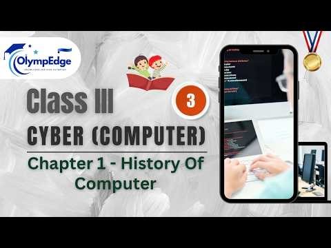 Olympiad Class 3 Cyber– Chapter 1 | Easy Explanation | Olympedge