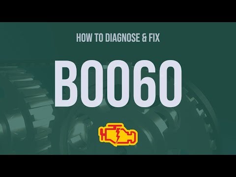 How to Diagnose and Fix B0060 Engine Code - OBD II Trouble Code Explain