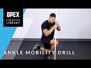 Ankle Mobility Drill - Opex Exercise Library