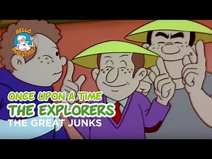 Once Upon a Time... the Explorers - 06 - the Great Junks