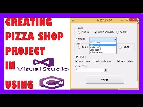 CREATING PIZZA SHOP PROJECT IN MICROSOFT VISUAL STUDIO