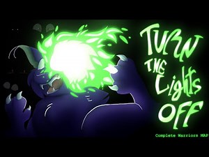 Turn The Lights Off【COMPLETE HOLLYLEAF MAP】