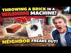 Washing Machine Destruction With a brick (NEIGHBOR FLIPS OUT)