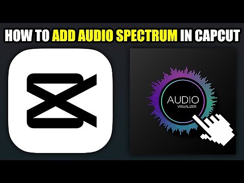 How To Add Audio Spectrum In CapCut (2025)