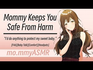 Mommy Keeps You Safe From Harm [F4A][Baby Talk][Comfort][Headpats]