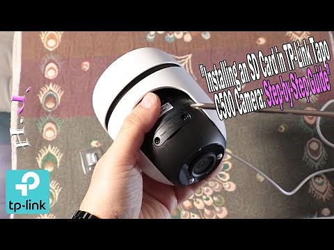 Installing an SD Card in TP-Link Tapo C500 Camera: Step-by-Step Guide
