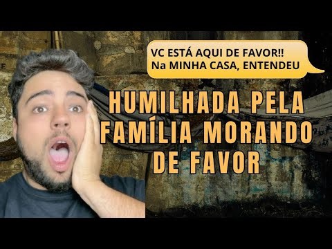 Humilhada Pela Família MORANDO DE FAVOR | História Completa