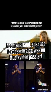 20K views · 18 reactions | Abenteuerland von Pur, aber der Text geht darum, was gerade im Musikvideo zu sehen ist. Sonderlich, diese Musikvideos  PS: Kauft euch Tickets für unsere Liveshow! Die ist richtig gut. #comedy #live #musik #musikvideo #lustig #funny #humor | Luksan Wunder | Facebook