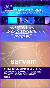 Ashwini Vaishnaw Reveals Sarvam AI Launch Timeline At NDTV World Summit 2025