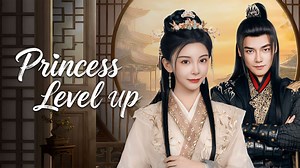 Princess Level Up! Episode 2– Download APP to Enjoy Now!