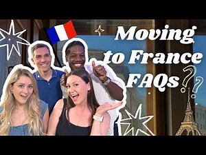 Answering the Top Six Questions Americans Have about Moving to France