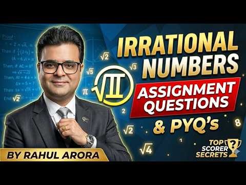7 Irrational Numbers Assignment Questions and PYQ's