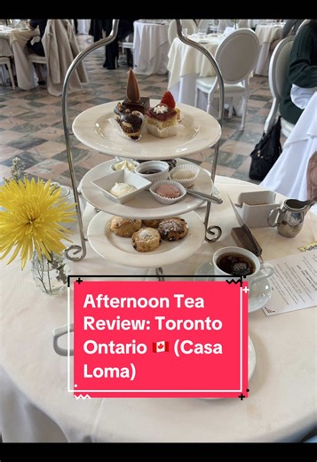 Afternoon Tea Review at Casa Loma in Toronto