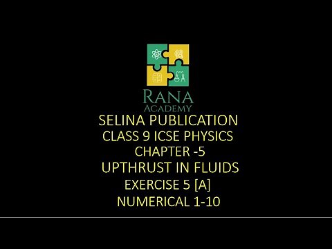 Class 9 ICSE Physics Lecture 5 Selina Publication Upthrust In Fluids EXERCISE 5 A NUMERICAL 1-10