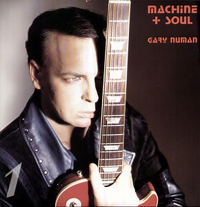Gary Numan - Machine   Soul