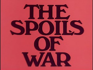 The Spoils of War - episode 14 - starring Alan Hunter & William Lucas (1980)