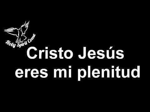 Cristo jesus eres mi plenitud alabanza