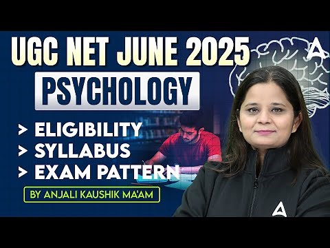 UGC NET Psychology Preparation 2025 | UGC NET Psychology Syllabus, Eligibility, Exam Pattern