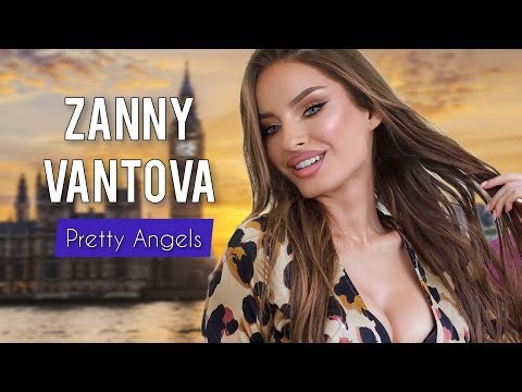 Zanny Vantova - Best international Model 2026 - tiktok, reels, Lifestyle & Biography