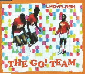 The Go! Team - Ladyflash